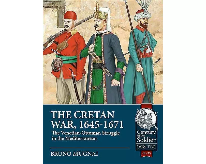 The Cretan War, 1645-1671
