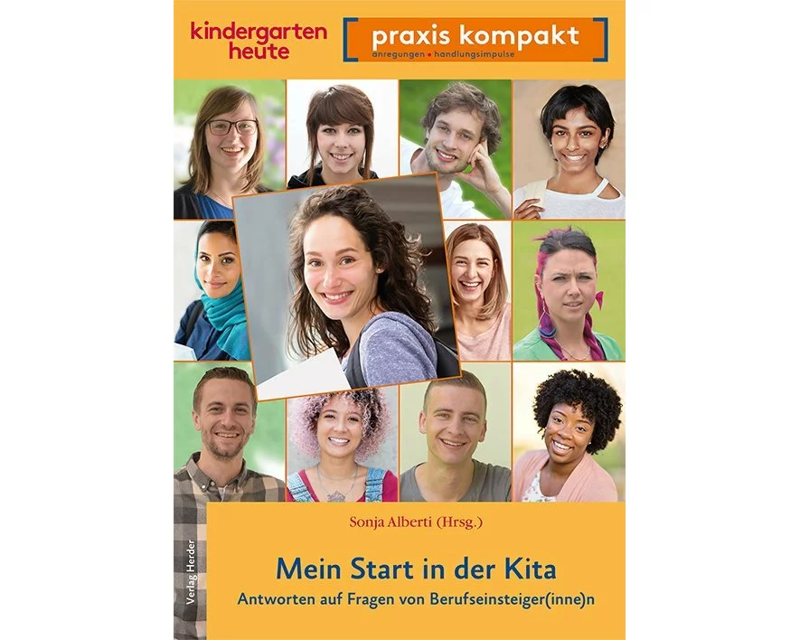 Mein Start in der Kita. Antworten auf Fragen von Berufseinsteiger(inne)n