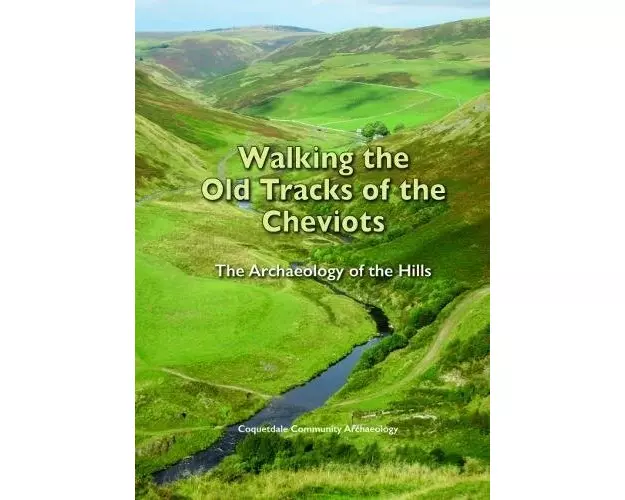 Walking the Old Tracks of the Cheviots