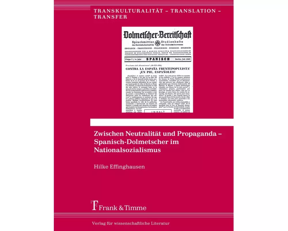 Zwischen Neutralität und Propaganda ¿ Spanisch-Dolmetscher im Nationalsozialismus