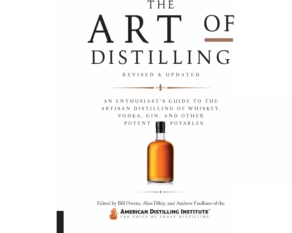 Art of Distilling, Revised and Expanded