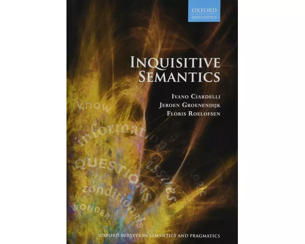 Inquisitive Semantics