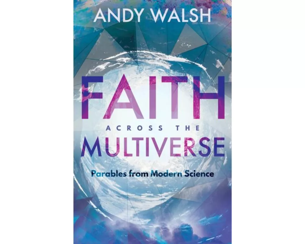 Faith Across the Multiverse