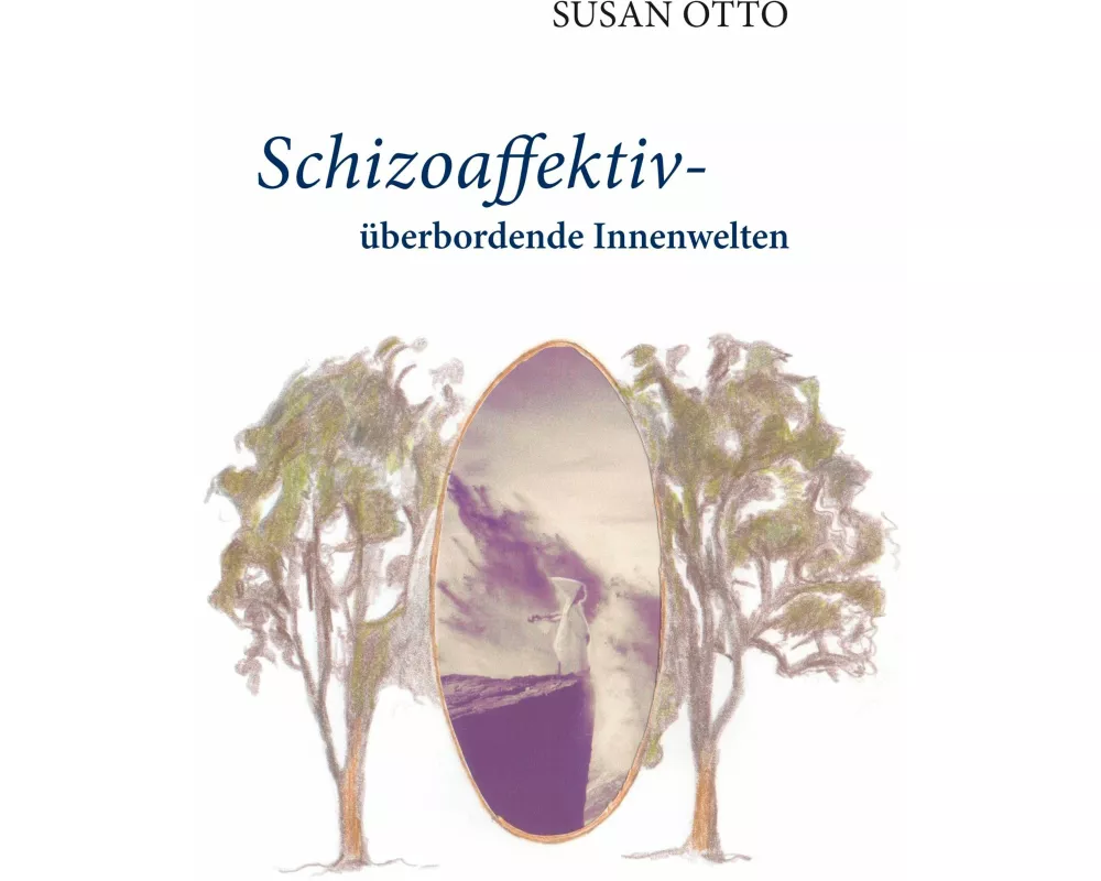Schizoaffektiv - überbordende Innenwelten