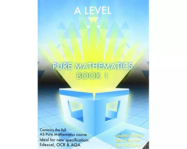 Essential Maths A Level Pure Mathematics Book 1
