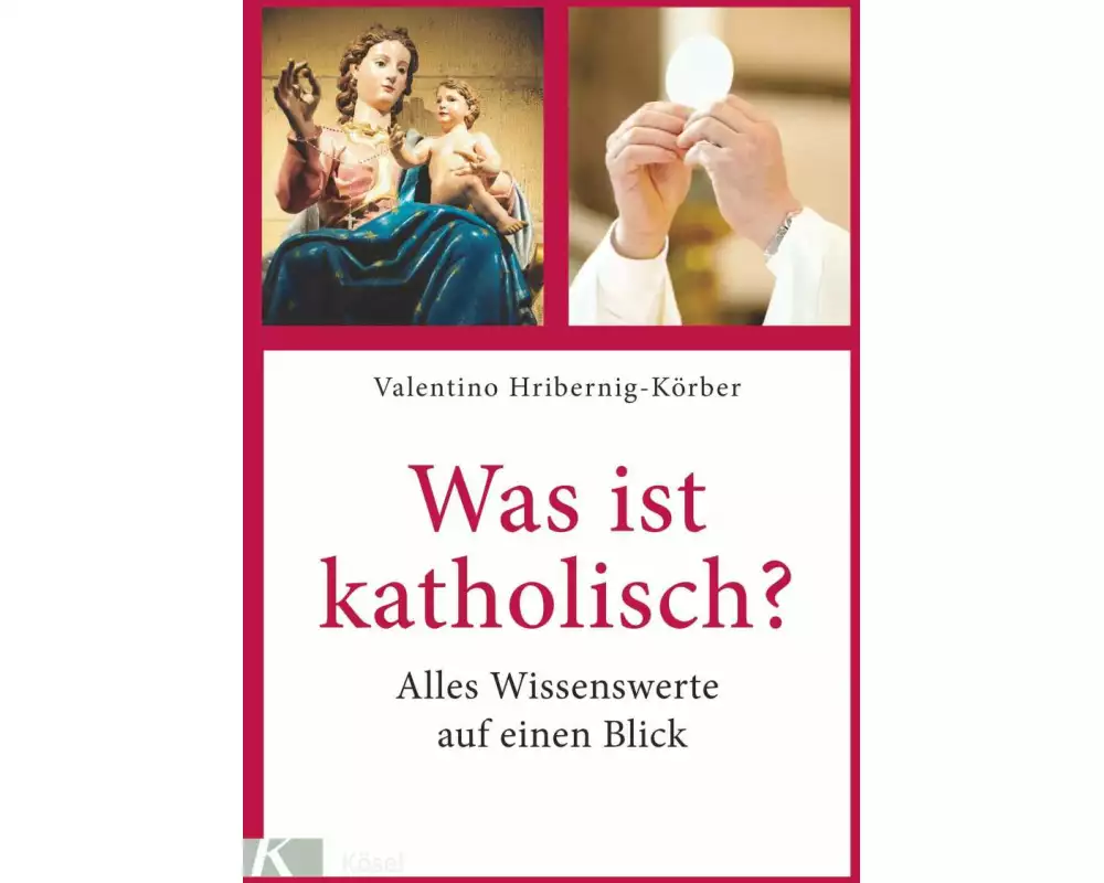Was ist katholisch?