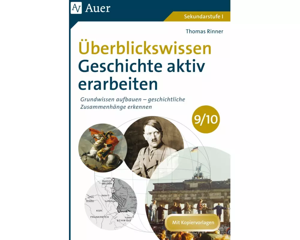 Überblickswissen Geschichte aktiv erarbeiten 9-10