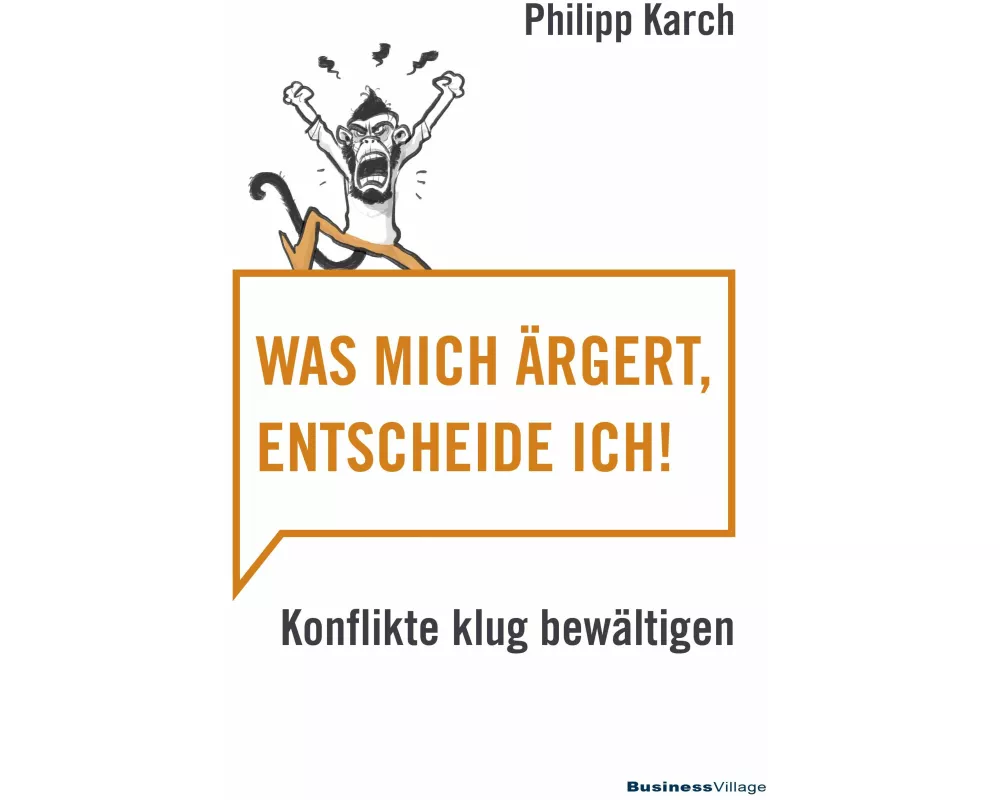 Was mich ärgert, entscheide ich