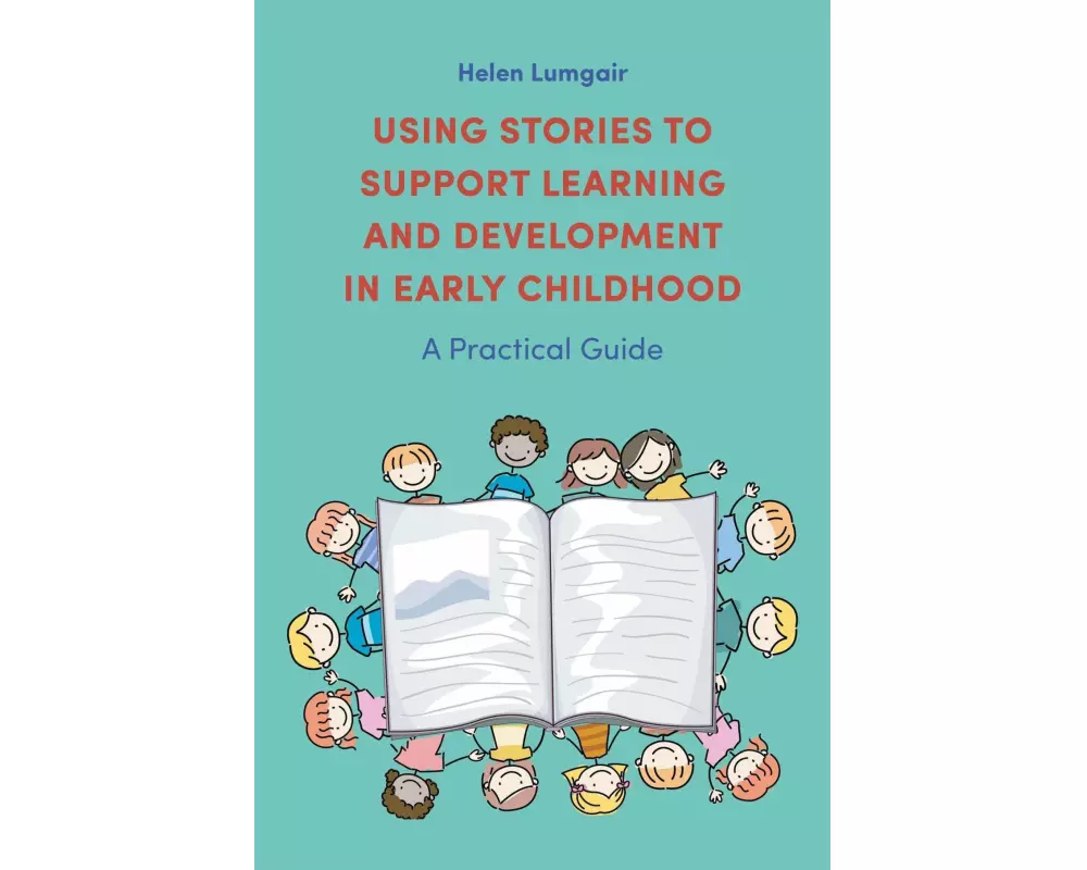 Using Stories to Support Learning and Development in Early Childhood