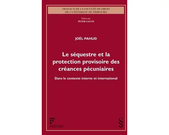 Le séquestre et la protection provisoire des créances pécuniaires