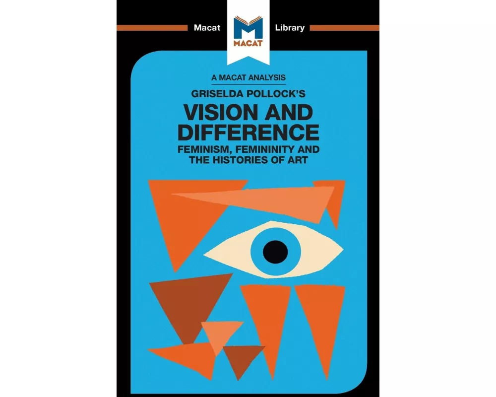 An Analysis of Griselda Pollock's Vision and Difference