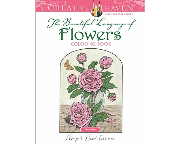 Creative Haven The Beautiful Language of Flowers Coloring Book