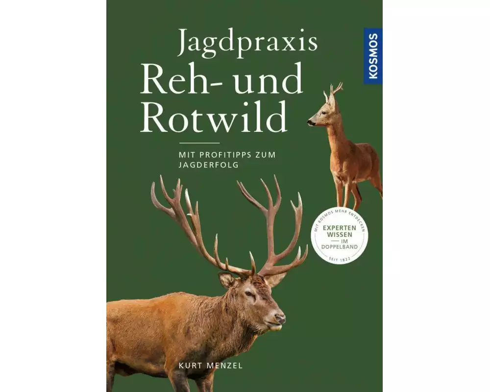 Jagdpraxis Reh- und Rotwild