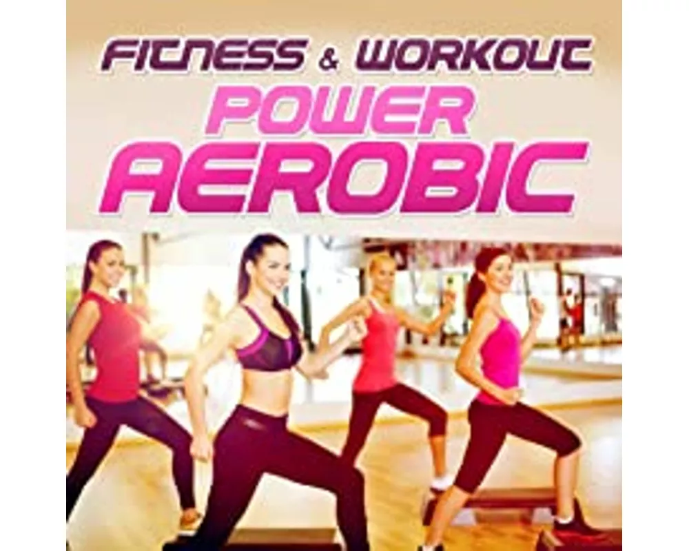 Fitness & Workout: Power Aerobic