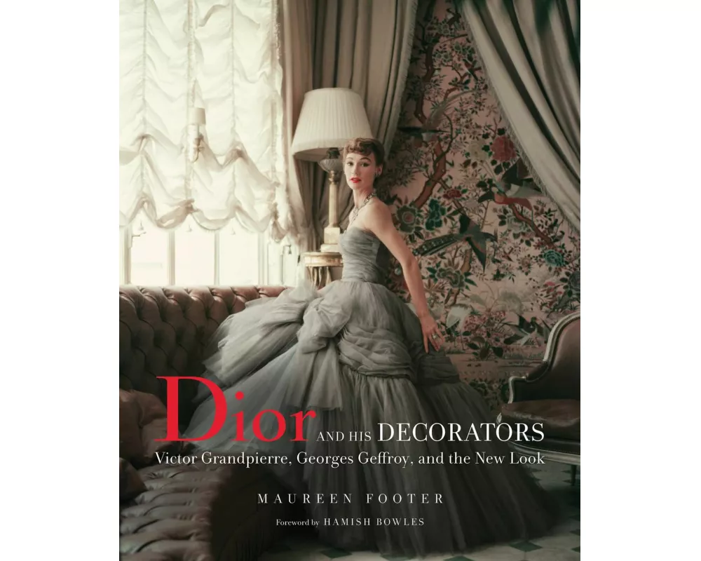 Dior and His Decorators