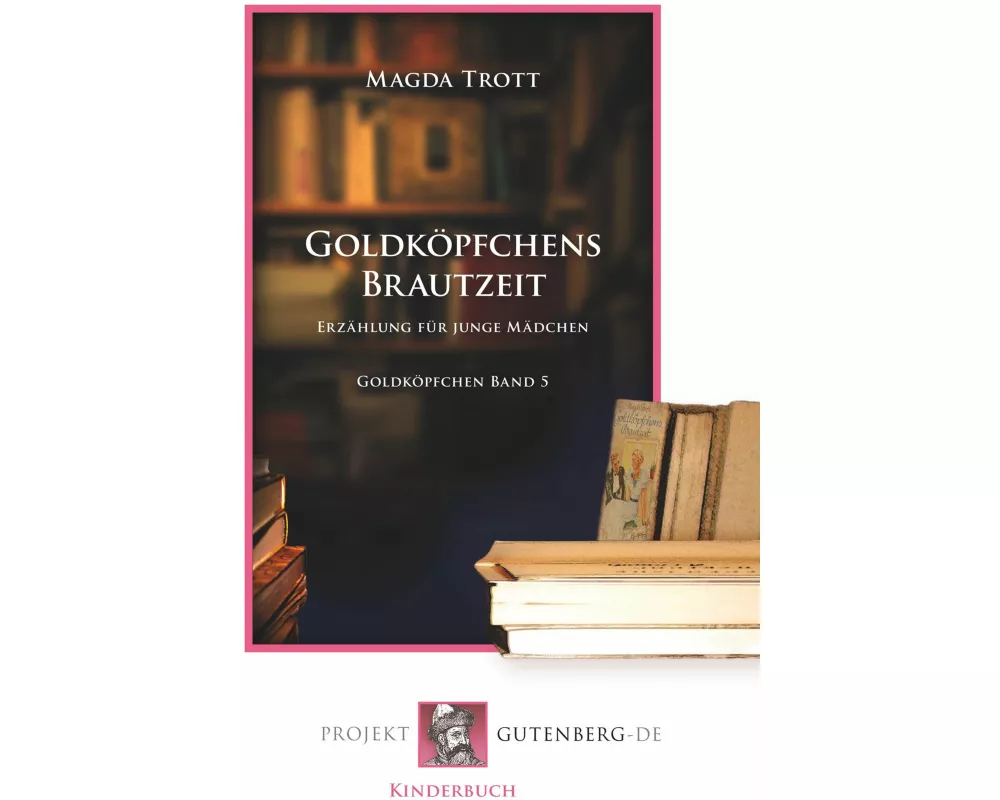 Goldköpfchens Brautzeit