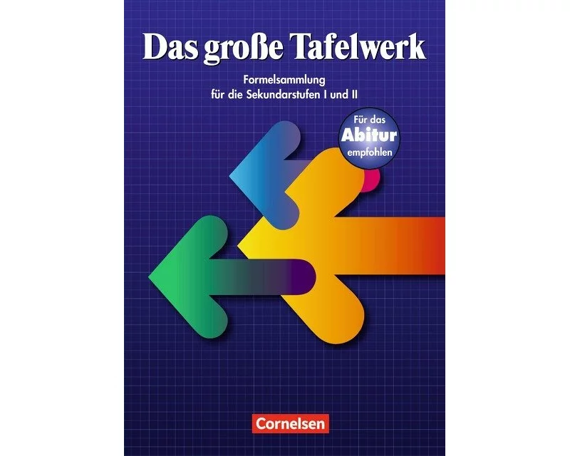 Das große Tafelwerk, Formelsammlung für die Sekundarstufen I und II, Östliche Bundesländer und Berlin, Schulbuch, Ausgabe 1999