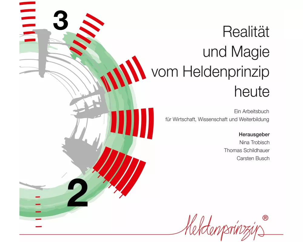 Realitt und Magie vom Heldenprinzip heute