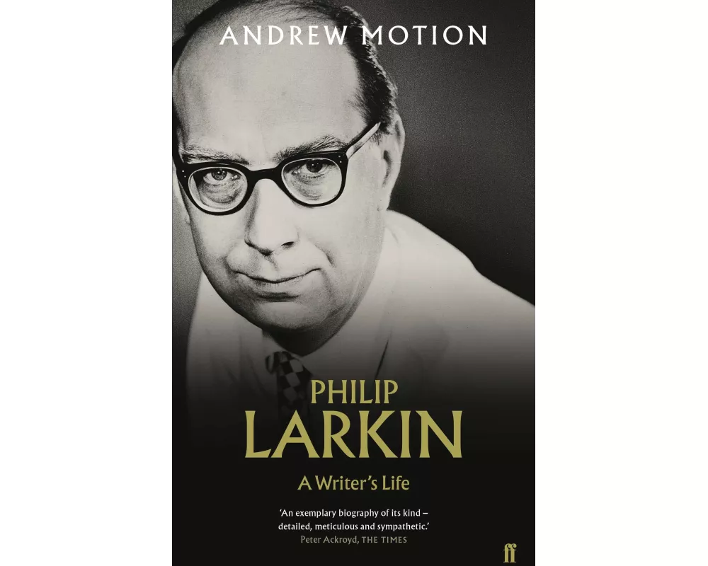 Philip Larkin: A Writer's Life