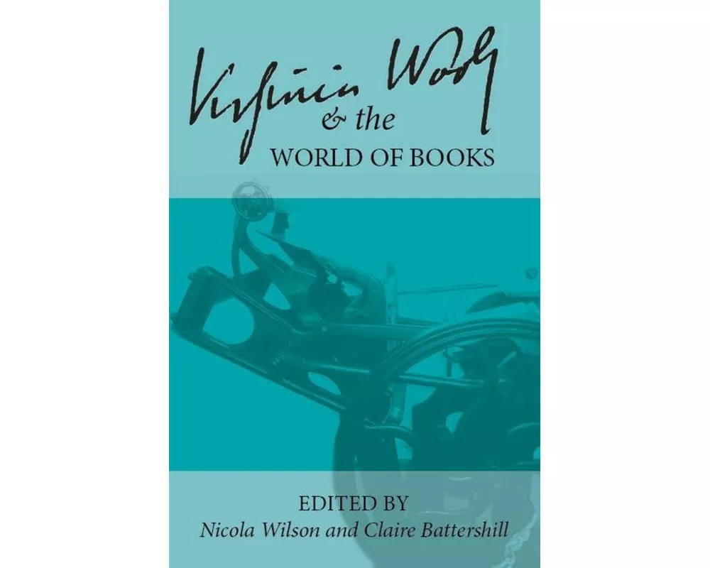 Virginia Woolf and the World of Books