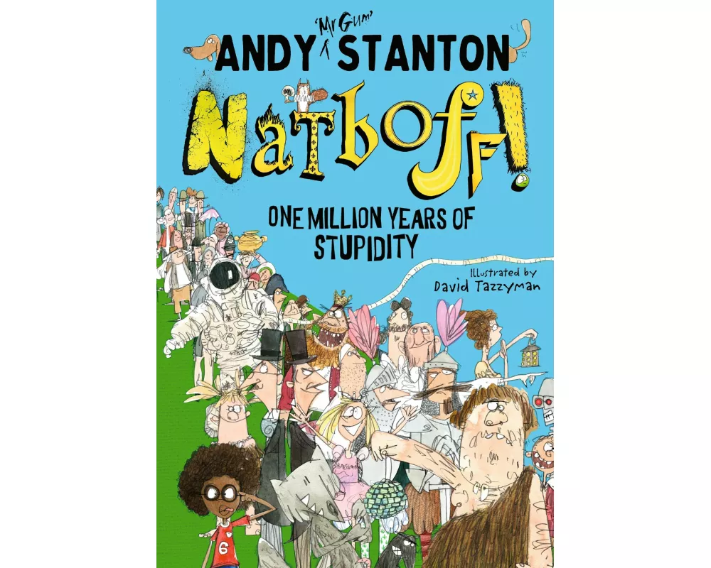 Natboff! One Million Years of Stupidity