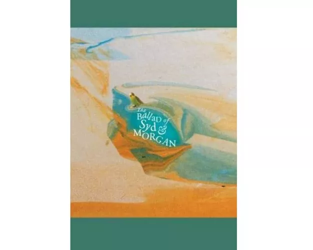 The Ballad of Syd & Morgan