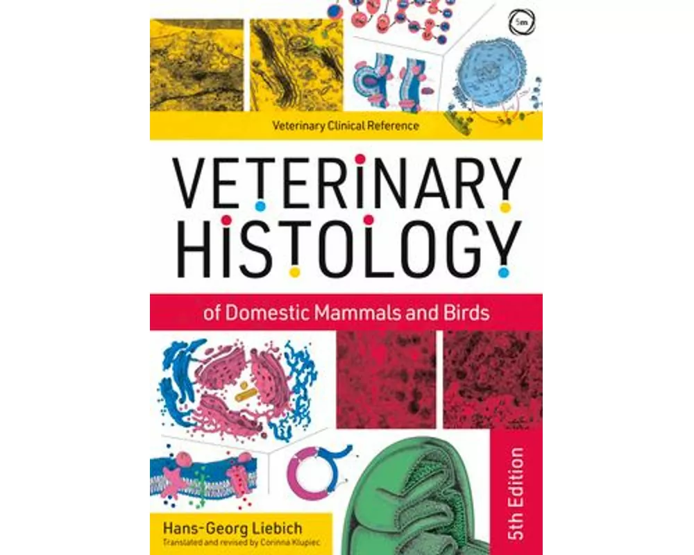 Veterinary Histology of Domestic Mammals and Birds 5th Edition