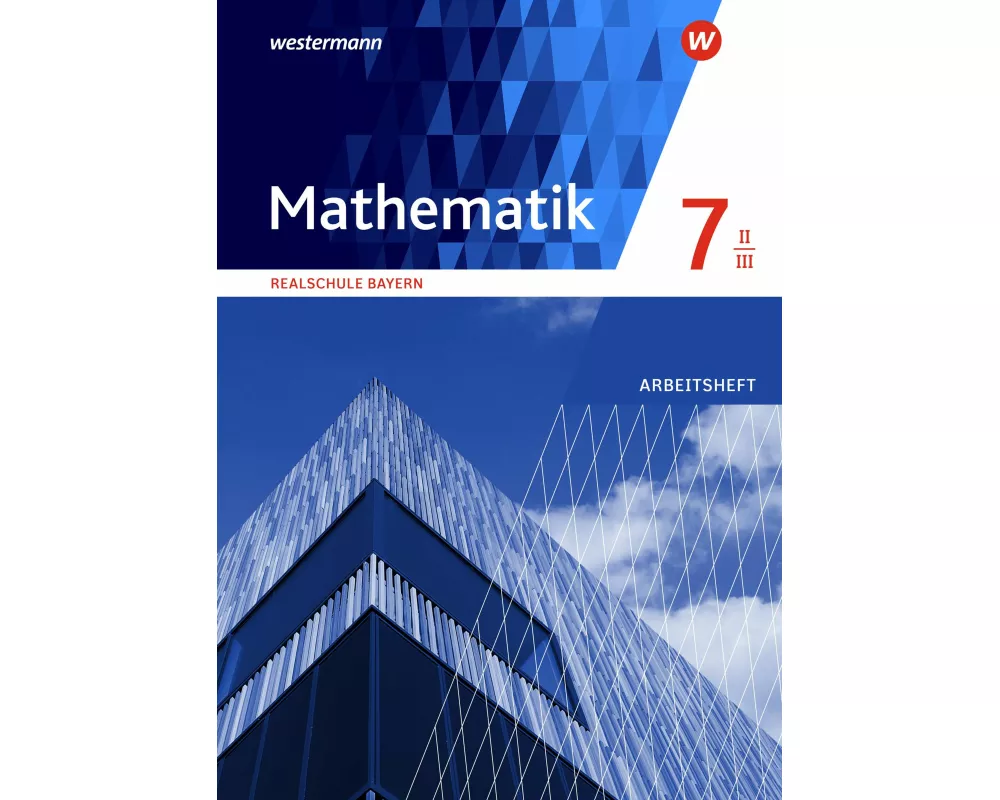 Mathematik - Ausgabe 2016 für Realschulen in Bayern