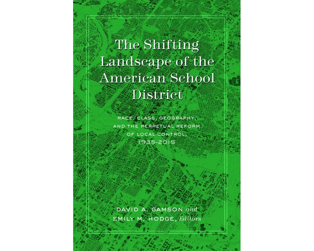 The Shifting Landscape of the American School District