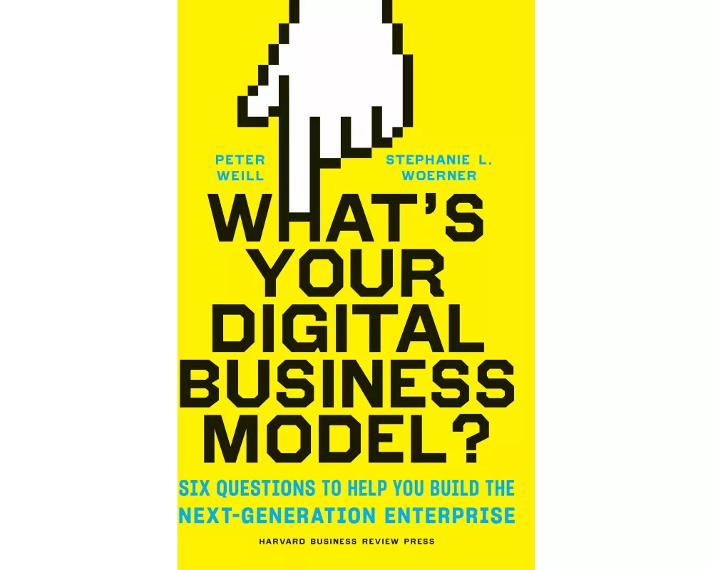 What's Your Digital Business Model?