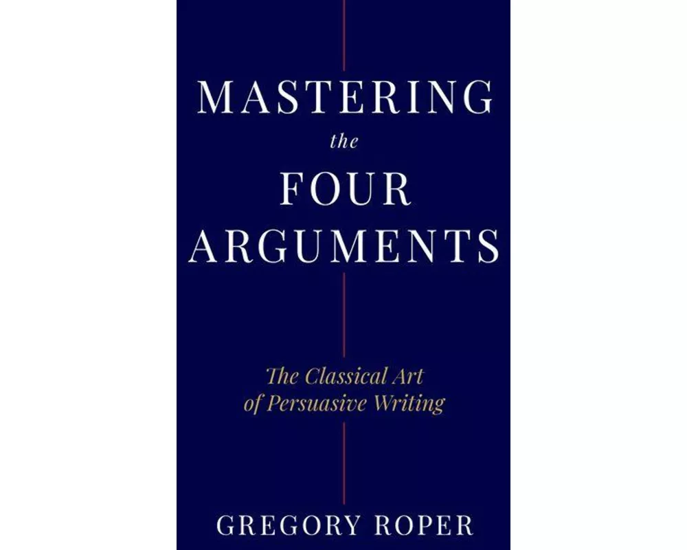 Mastering the Four Arguments
