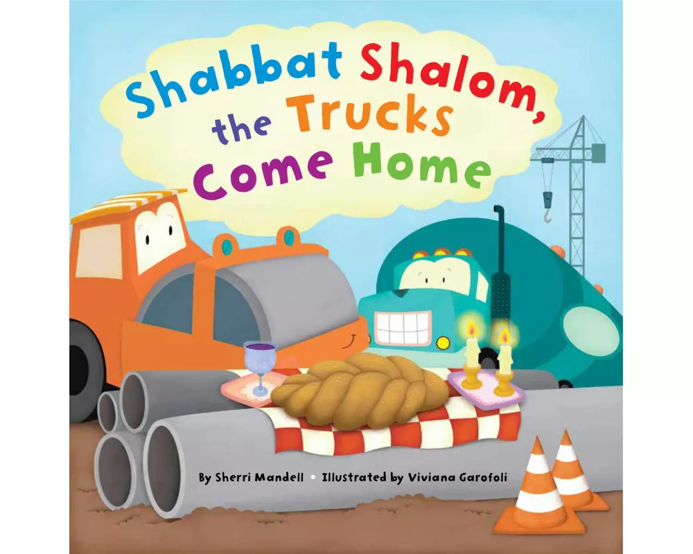 Shabbat Shalom, the Trucks Come Home