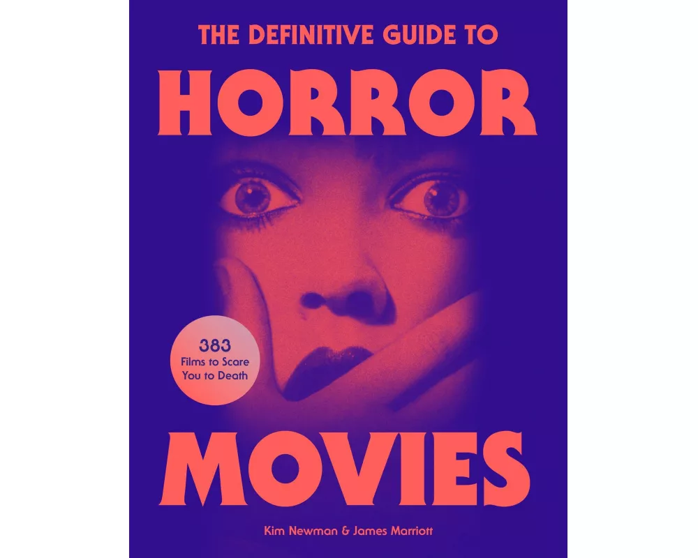 The Definitive Guide to Horror Movies