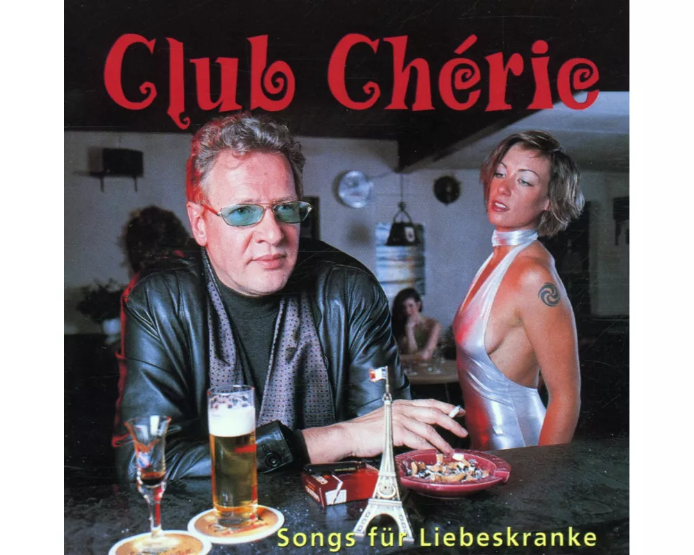 Club Cherie/Songs Für Liebeskranke