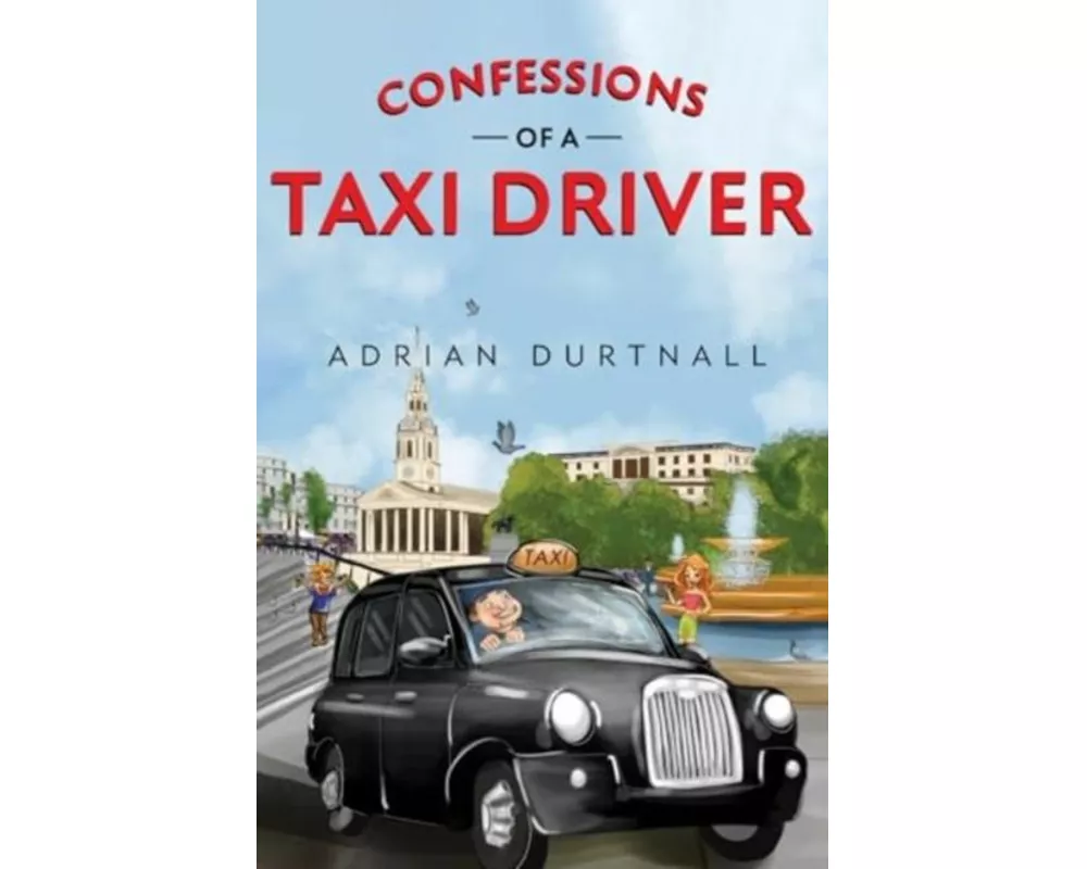 Confessions of a Taxi Driver