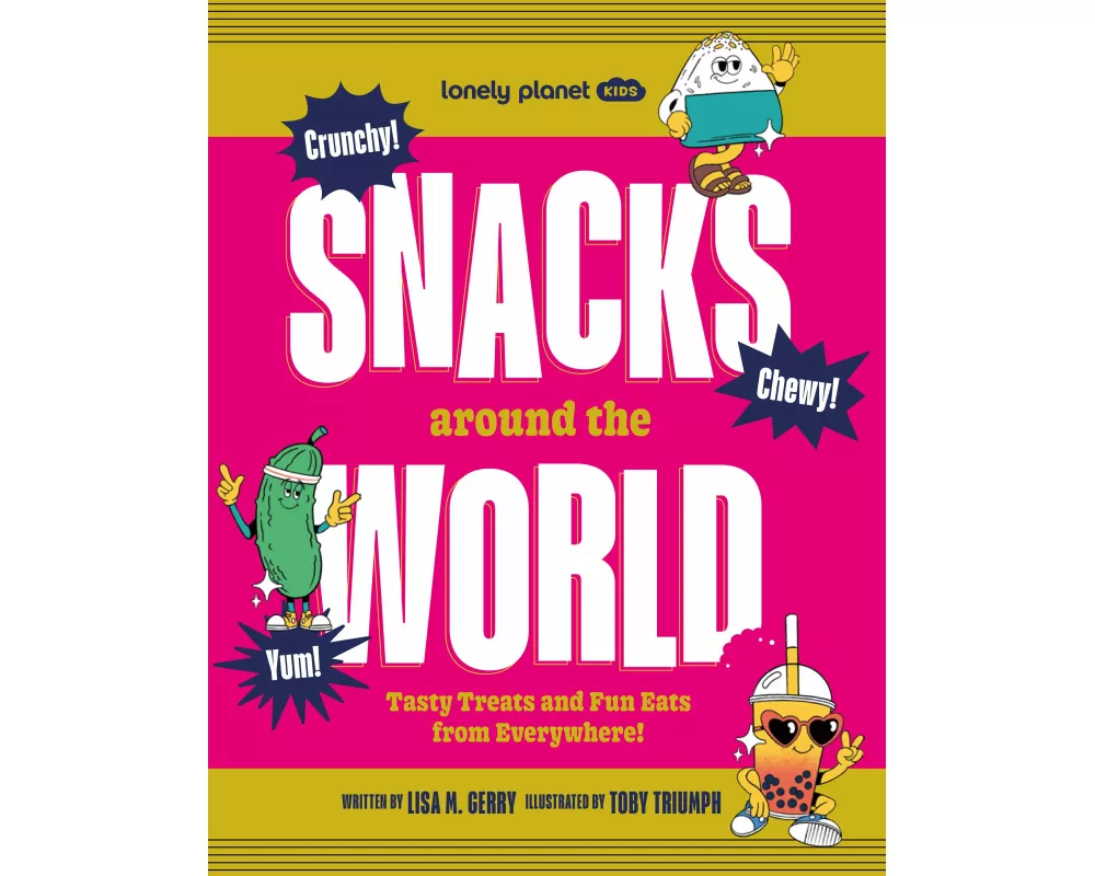 Lonely Planet Kids Snacks Around the World