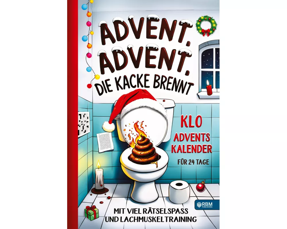 Advent, Advent, die Kacke brennt
