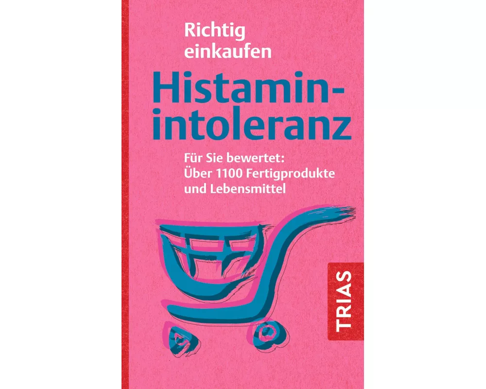 Richtig einkaufen Histamin-Intoleranz