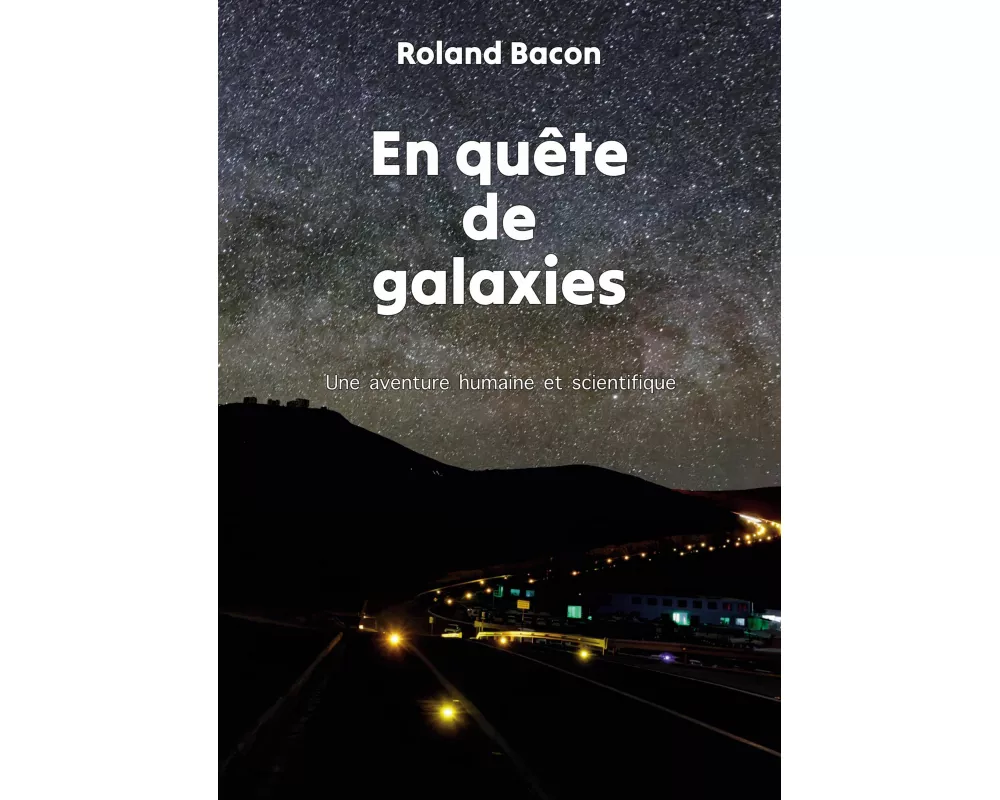 En quête de galaxies