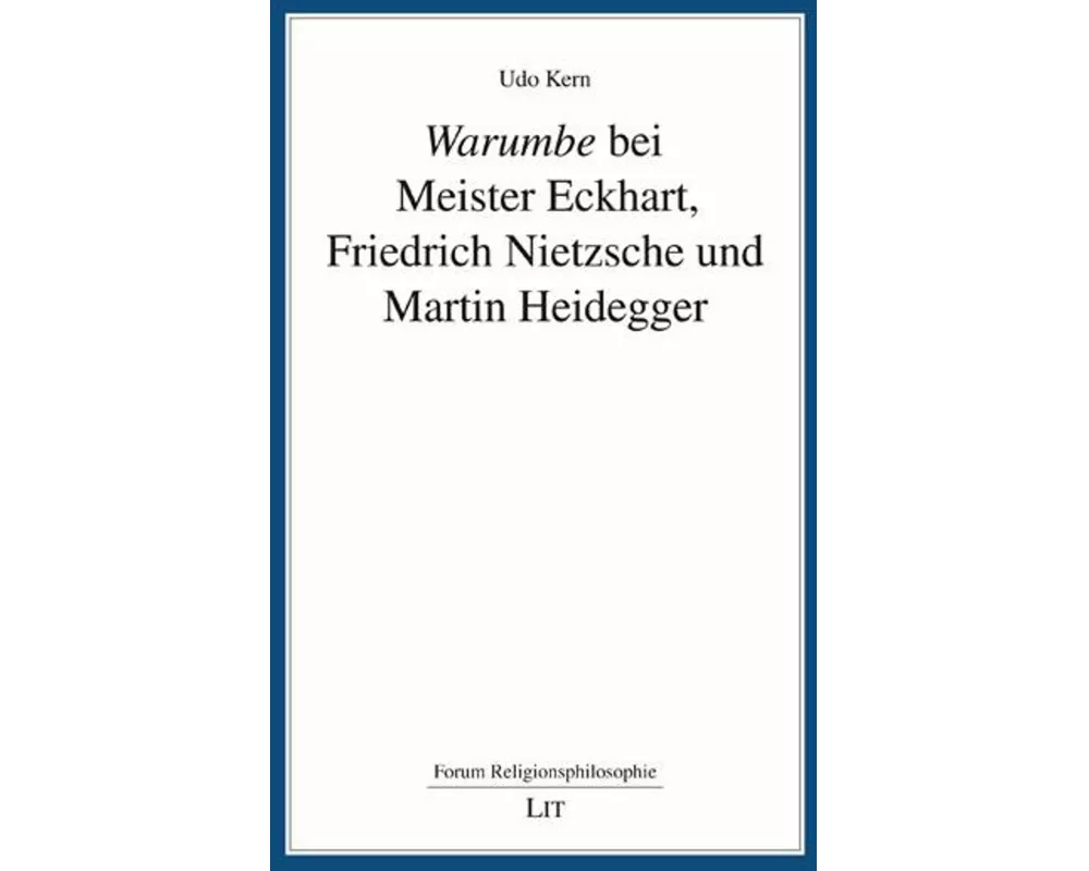 Warumbe bei Meister Eckhart, Friedrich Nietzsche und Martin Heidegger