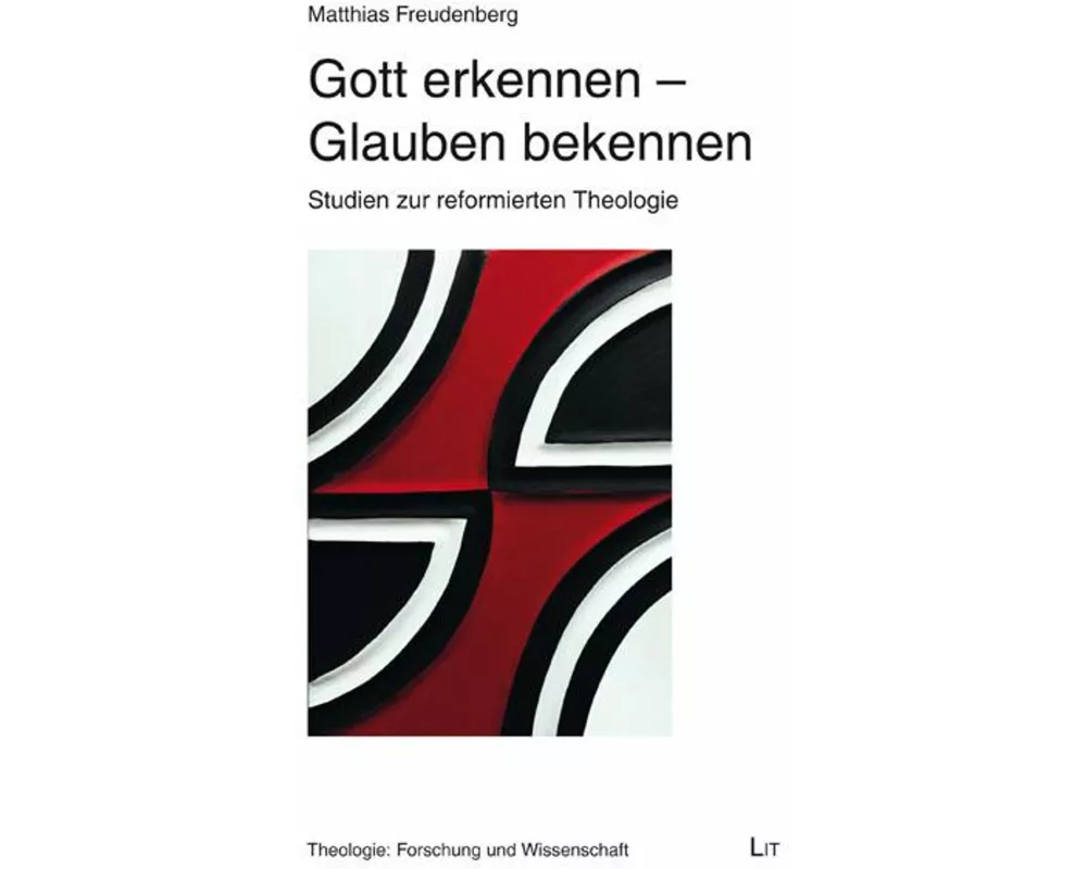 Gott erkennen - Glauben bekennen