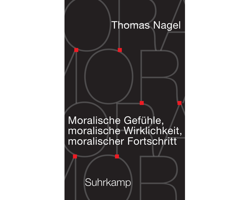 Moralische Gefühle, moralische Wirklichkeit, moralischer Fortschritt