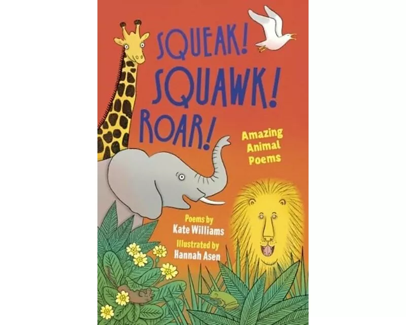 Squeak! Squawk! Roar!