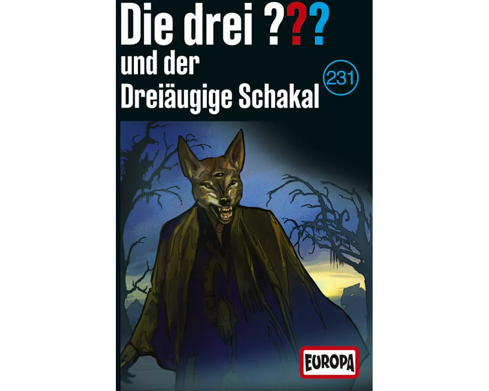 Die drei ??? 231 und der dreiäugige Schakal (Fragezeichen)