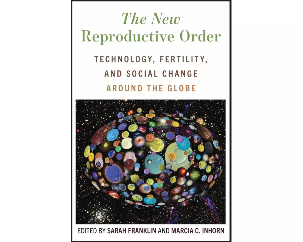 The New Reproductive Order