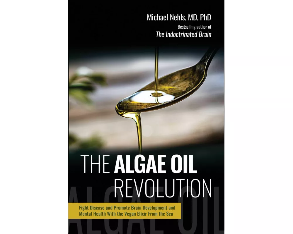 The Algae Oil Revolution