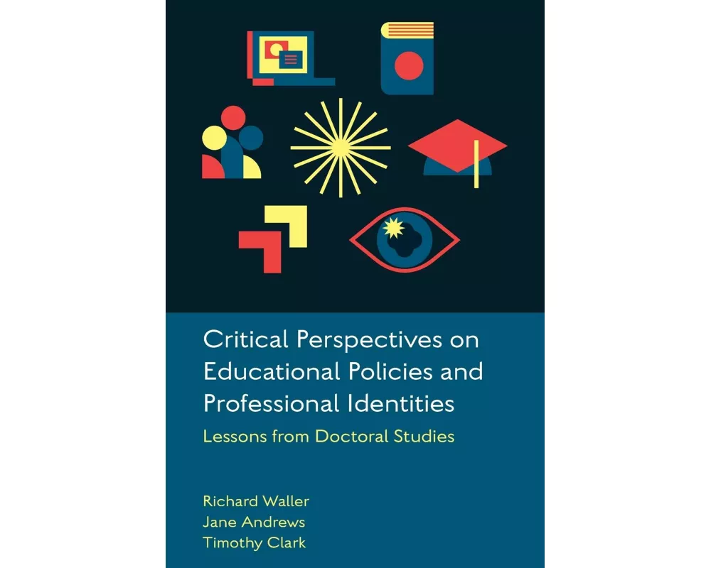 Critical Perspectives on Educational Policies and Professional Identities