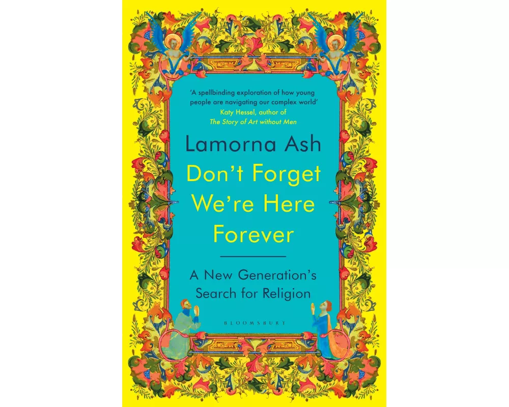 Don't Forget We're Here Forever