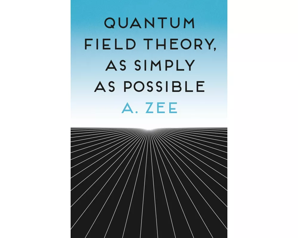 Quantum Field Theory, as Simply as Possible