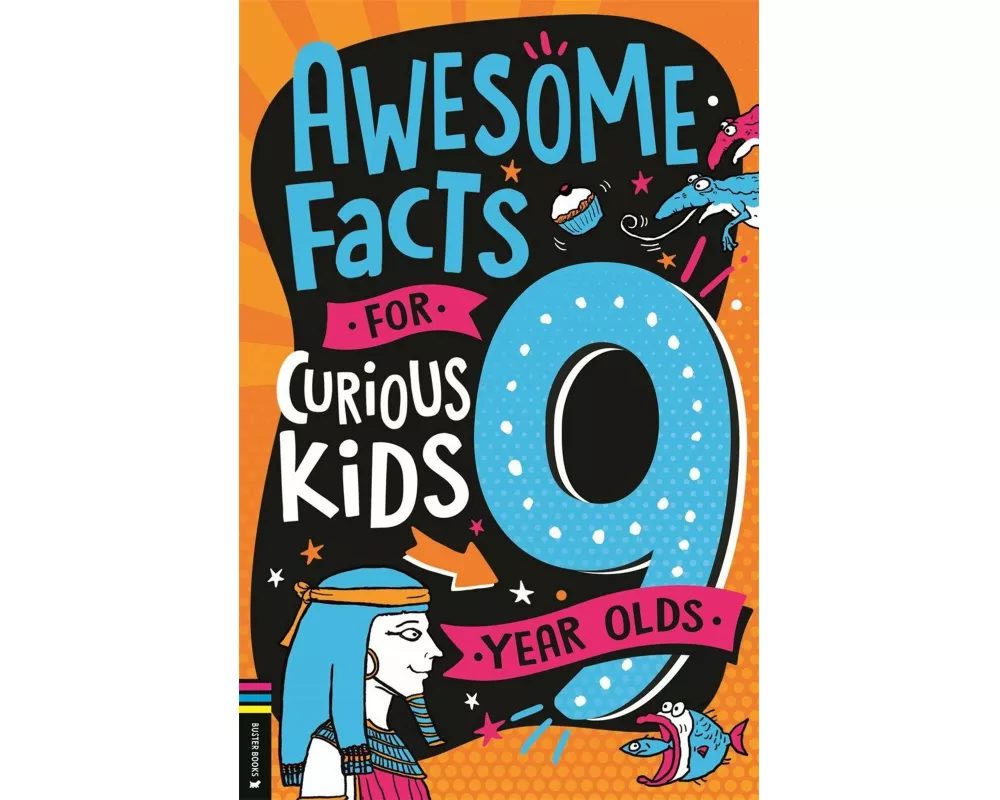 Awesome Facts for Curious Kids: 9 Year Olds